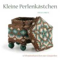 Kleine Perlenkästchen : 12 Miniaturkästchen aus Glasperlen （1., Auflage. 2010. 116 S. zahlreiche farbige Abbildungen und Fotos. 22）