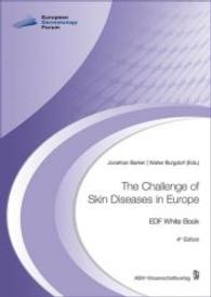 The Challenge of Skin Diseases in Europe : EDF White Book （4., überarb. Aufl. 2013. VI, 162 p. w. 81 figs. 240 mm）