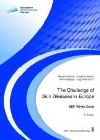 The Challenge of Skin Diseases in Europe : EDF White Book （5., überarb. Aufl. 2017. 202 S. 91. 24 cm）