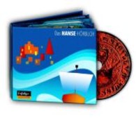 Das Hanse-Hörbuch - Geschichte und Kultur, 1 Audio-CD (Erfolgsgeschichten) （1., Aufl. 2013. Beil.: Booklet. 141 x 127 mm）