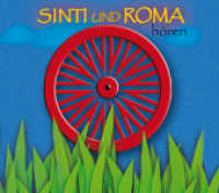 Sinti und Roma hören, 1 Audio-CD (Länder hören - Kulturen entdecken) （2011. Beil.: Booklet (16 S.). 125 x 142 mm）