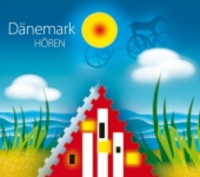 Dänemark hören, 1 Audio-CD (Länder hören - Kulturen entdecken) （1. Aufl. 2012. Beil.: Booklet. 125 x 142 mm）