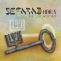 Sefarad hören: Eine jüdische Zeitreise, 1 Audio-CD (Länder hören - Kulturen entdecken) （2014. Beil.: Beih. (16 S.). 140 x 124 mm）