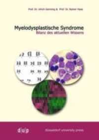 Myelodysplastiche Syndrome : Bilanz des aktuellen Wissens （2009. 180 S. 70 b/w ill. 240 mm）