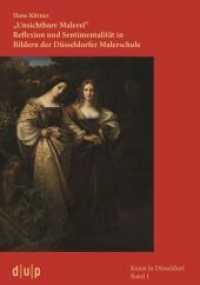 "unsichtbare Malerei" : Reflexion und Sentimentalitat in Bildern der Dusseldorfer Malerschule (Kunst in Dusseldorf) -- Paperback / softback (German La
