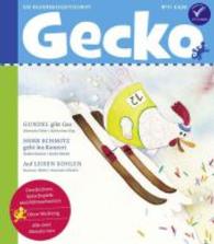 Gecko Nr.51 : Die Bilderbuch-Zeitschrift (Gecko Kinderzeitschrift .51) （1. Aufl. 2016. 52 S. m. zahlr. farb. Illustr. 24 cm）