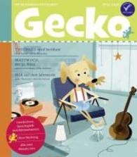 Gecko Nr.53 : Die Bilderbuch-Zeitschrift. Geschichten, Sprachspiele und Mitmachseiten (Gecko Kinderzeitschrift .53) （2016. 52 S. m. zahlr. farb. Illustr. 24 cm）