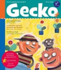 Gecko Nr.55 : Die Bilderbuch-Zeitschrift. Baumklettern; Dominik und Jan im Reich der Monster; Ruhe im Stall (Gecko Kinderzeitschrift .55) （2016. 52 S. m. zahlr. farb. Illustr. 24 cm）