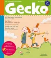Gecko Nr.65 : Die Bilderbuchzeitschrift. Wie das JA auf Reisen ging; Die kleine Nuschelschnecke; Dominik und Jan tauchen unter (Gecko Kinderzeitschrift .65) （2018. 52 S. Mit zahlreichen farbigen Illustrationen. 24 cm）
