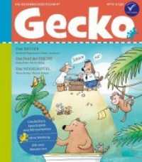 Gecko Nr.72 : Die Bilderbuchzeitschrift. Geschichten, Sprachspiele und Mitmachseiten (Gecko Kinderzeitschrift .72) （2019. 52 S. Mit zahlreichen farbigen Illustrationen. 24 cm）
