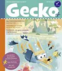 Gecko Bd.78 : Die Bilderbuchzeitschrift. Geschichten, Sprachspiele und Mitmachseiten (Gecko Kinderzeitschrift 78) （2020. 52 S. Mit zahlreichen farbigen Illustrationen. 24 cm）