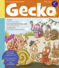 Gecko Kinderzeitschrift Band 96 : Thema: In Bewegung (Gecko Kinderzeitschrift 96) （2023. 52 S. Mit zahlreichen farbigen Illustrationen. 24 cm）