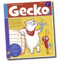 Gecko Kinderzeitschrift Band 97 : Thema: Bären (Gecko Kinderzeitschrift 97) （2023. 52 S. Mit zahlreichen farbigen Illustrationen. 24 cm）