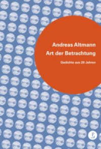 Art der Betrachtung : Gedichte aus 20 Jahren （2012. 112 S. 200 mm）