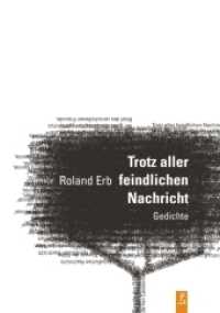Trotz aller feindlichen Nachricht : Gedichte (Reihe Neue Lyrik 7) （1., 1. Auflage. 2014. 128 S. 21 cm）