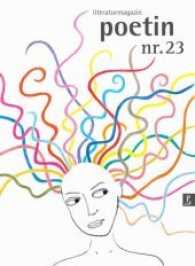 poetin Nr.23 : Literaturmagazin (poetin Nr.23) （2017. 216 S. 21 cm）