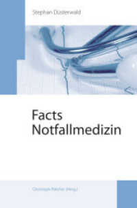 Notfallmedizin : Das neue medizinische Nachschlagewerk (Facts) （1. Auflage. 2012. 490 S. 63 Farbabb. 19 cm）
