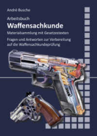 Arbeitsbuch Waffensachkunde (Lehrbücher zur Waffensachkunde - Literatur zur Kursbegleitung und zum Selbststudium 4) （11., bearb. Aufl. 2025. 136 S. 21 cm）