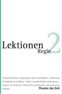 Regie (Lektionen 2) （2009. 160 S. 20.5 cm）