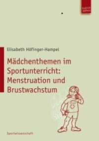 Mädchenthemen im Sportunterricht: Menstruation und Brustwachstum （2011. 176 S. 210 mm）