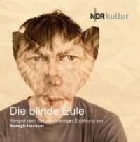 Die blinde Eule : Hörspiel nach der gleichnamigen Erzählung von Sadegh Hedayat. 88 Min.. CD Standard Audio Format （2019   12.5 x 14.2 cm）