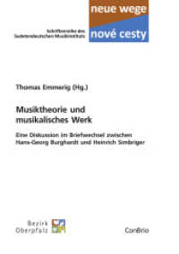 Musiktheorie und musikalisches Werk : Eine Diskussion im Briefwechsel zwischen Hans-Georg Burghardt und Heinrich Simbriger (Neue wege - nové cesti. Schriftenreihe des Sudetendeutschen Musikinstituts) （2015. 184 S. Mit zahlreichen Notenbeispielen. 21 cm）