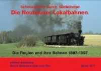 Die Neuhauser Lokalbahnen (Teil 1 Die Region und ihre Bahn 1897-1997) : Schmalspurig durch Südböhmen. Die Region und ihre Bahnen 1897-1997 (Durch Böhmens Hain und Flur 12/1) （2019. 264 S. s/w- und farbige Abbildungen, Gleispläne, Karten. 16）