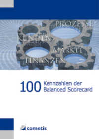 100 Kennzahlen der Balanced Scorecard （2008. 144 S. 14.8 cm）