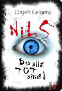Nils : Bis alle tot sind! （2022. 376 S. 19 cm）