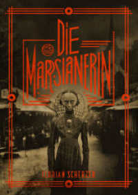 Die Marsianerin （Erstauflage. 2025. 300 S. 19 cm）