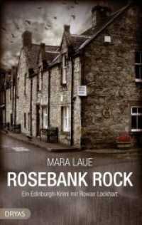 Rosebank Rock : Ein Edinburgh-Krimi mit Rowan Lockhart (BritCrime 3) （2019. 330 S. 19 cm）