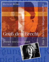 Grüß den Brecht, 1 Audio-CD : Das Leben der Margarete Steffin （2009. 128 x 113 mm）