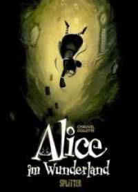 Alice im Wunderland (Alice im Wunderland Bd.1) （5. Aufl. 2010. 72 S. Comicalbum. 32 cm）