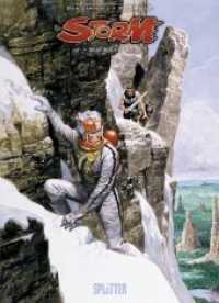 Storm. Band 1 : Die Tiefe Welt (Storm 1) （5. Aufl. 2008. 64 S. Comicalbum, durchgehend farbig. 320 cm）
