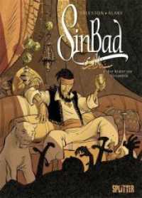 SinBad : Band 1. Der Krater von Alexandria (SinBad Bd.1) （1., Aufl. 2008. 64 S. Comicalbum, durchgehend farbig. 320 mm）
