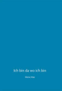 Ich bin da wo ich bin （1., Erstausgabe. 2013. 450 S. 21 cm）