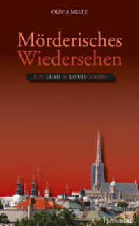 Mörderisches Wiedersehen : Ein Leah & Louis-Krimi (Leah und Louis Bd.2) （2012. 270 S. 21,5 cm）