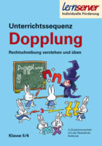 Unterrichtssequenz Dopplung - Klasse 5/6 : Rechtschreibung verstehen und üben （1., Aufl. 2008. 53 S. 29.4 cm）