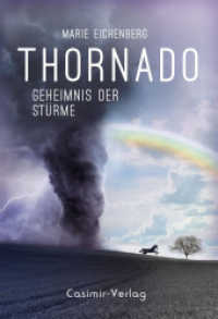 Thornado - Geheimnis der Stürme (Thornado .1) （2. Aufl. 2019. 370 S. 19 cm）