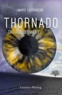 Thornado - Das Auge der Macht (Thornado 2) （2018. 480 S. 19 cm）