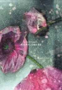 Rainflowers : Dtsch..-Engl. （Limit. Aufl. 2015. 96 S. 363 mm）