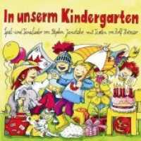 In unserm Kindergarten, 1 Audio-CD : Spiel- und Tanzlieder von Stephen Janetzko, mit Texten von Rolf Krenzer(Orginalverlag: Stephen Janetzko). 74 Min.. Lesung （2009. 12.5 x 14.2 cm）