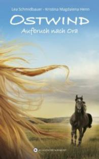 Ostwind - Aufbruch nach Ora (Ostwind Bd.3) （2. Aufl. 2015. 232 S. 21.5 cm）