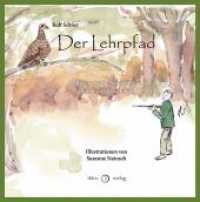 Der Lehrpfad : Biografische Streifzüge durch ein Jägerleben （1. Aufl. 2013. 96 S. 24 Abb. 14.8 cm）