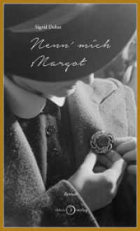 Nenn  mich Margot : Ungekürzte Ausgabe （2. Aufl. 2015. 272 S. 20.5 cm）