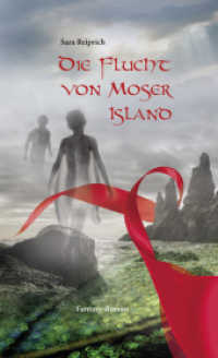 Die Flucht von Moser Island : Fantasy-Roman （Originalausgabe. 2017. 320 S. 20.5 cm）