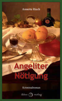 Angeliter Nötigung : Kriminalroman （Originalausgabe. 2018. 328 S. 20.5 cm）