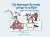 Ole Hannsens Eiswinter auf der Insel Föhr : Bilderbuch (Ole Hannsen .2) （2019. 64 S. 14.8 x 21 cm）