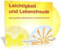 Leichtigkeit und Lebensfreude, Audio-CD : Eine geführte Meditation mit Stefan Sicurella. 40 Min. （2016. 12.4 x 14 cm）