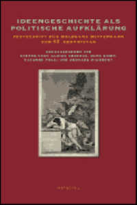 Ideengeschichte als politische Aufklärung : Festschrift für Wolfgang Wippermann zum 65. Geburtstag （2010. 598 S.）